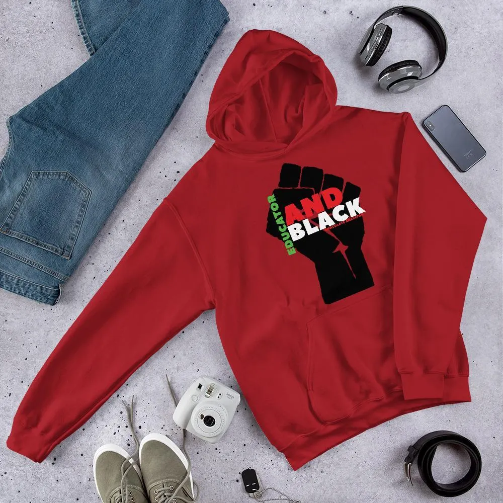 Educator and Black Unisex Hooded Sweatshirt